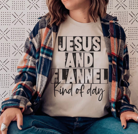 Jesus & Flannel Kind of Day